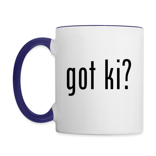 Got Ki? Coffee Mug - white/cobalt blue