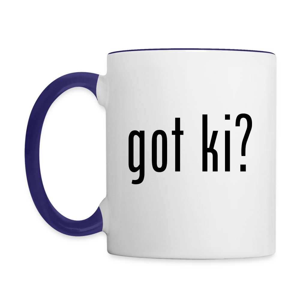 Got Ki? Coffee Mug - white/cobalt blue