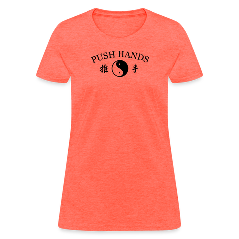 Push Hands Yin and Yang Kanji Women's T-Shirt - heather coral