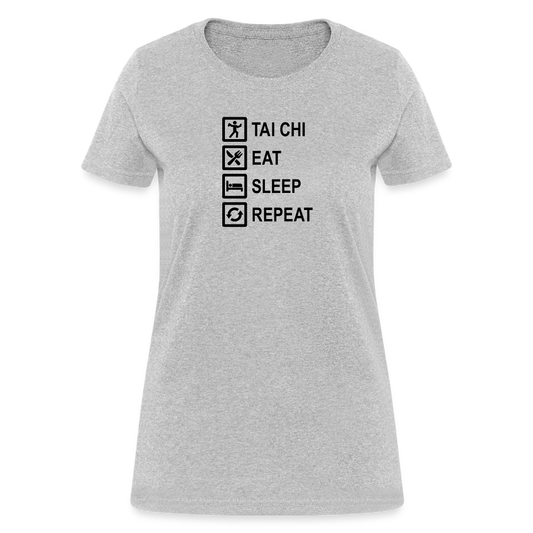 Tai Chi, Eat Sleep, Repeat Women's T-Shirt - heather gray