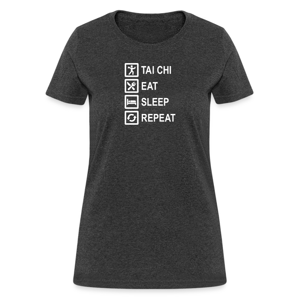 Tai Chi, Eat Sleep, Repeat Women's T-Shirt - heather black