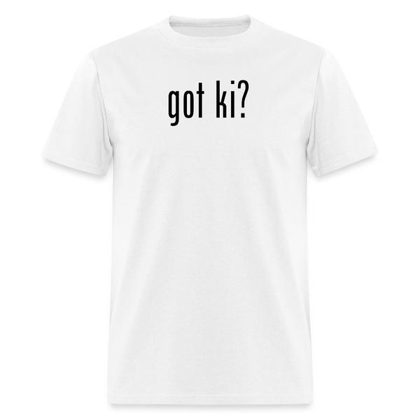 Got Ki? Men's T-Shirt - white