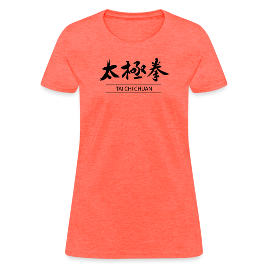 Tai Chi Chuan Kanji Women's T-Shirt - heather coral