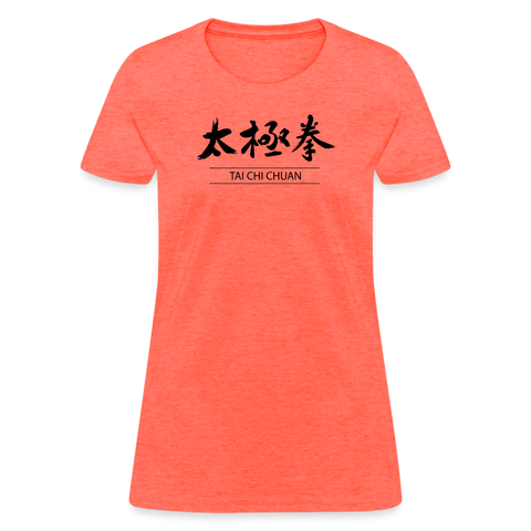 Tai Chi Chuan Kanji Women's T-Shirt - heather coral