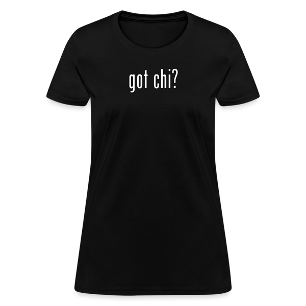 Got Chi? Women's T-Shirt - black