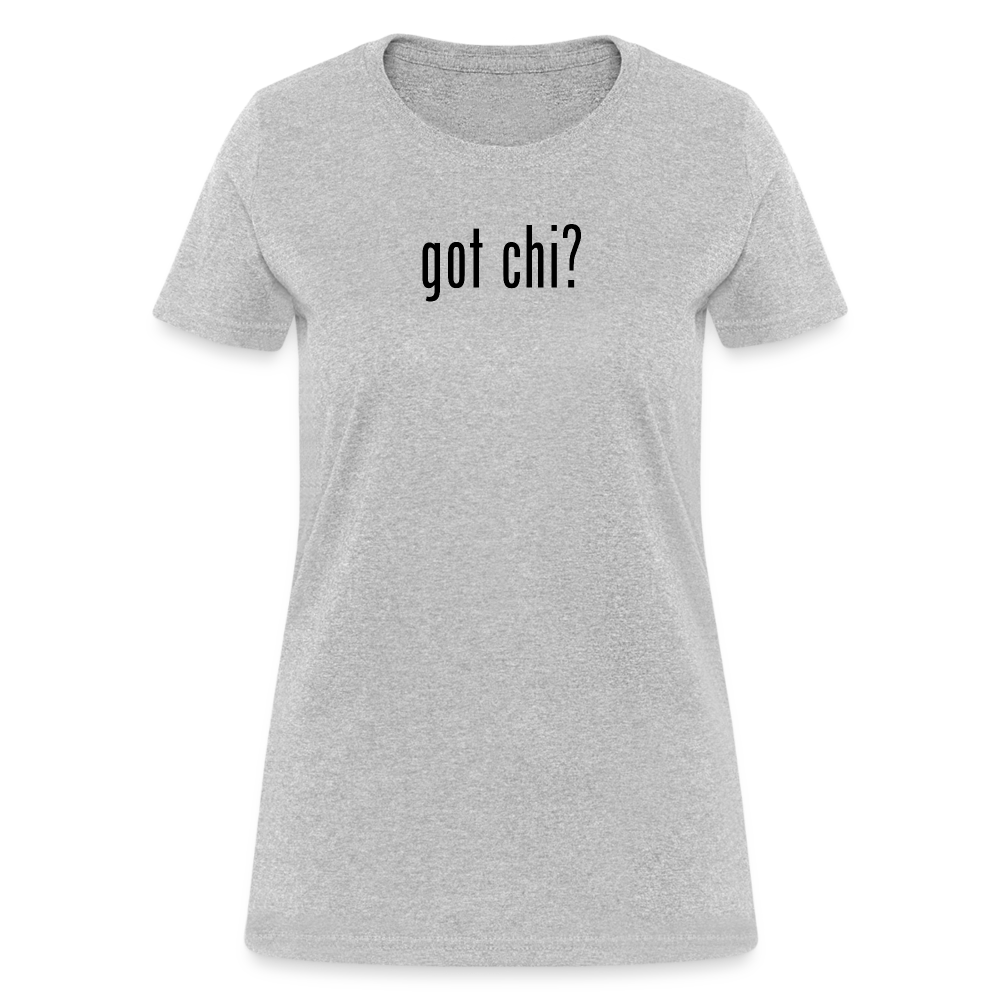 Got Chi? Women's T-Shirt - heather gray