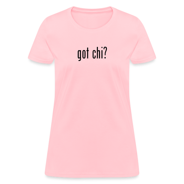 Got Chi? Women's T-Shirt - pink
