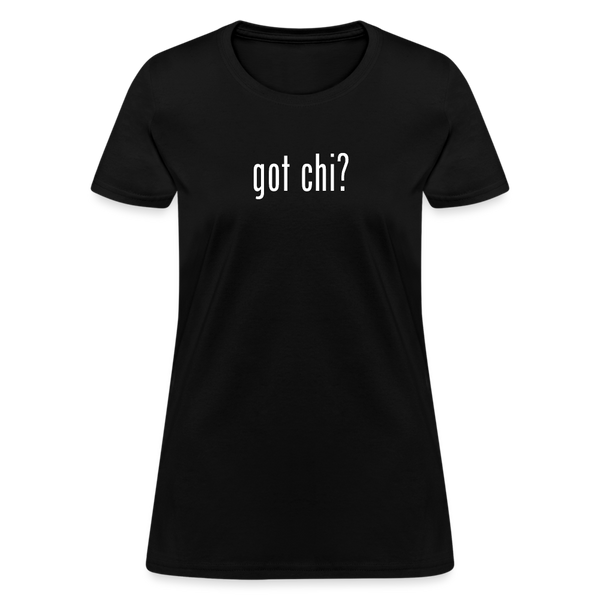 Got Chi? Women's T-Shirt - black