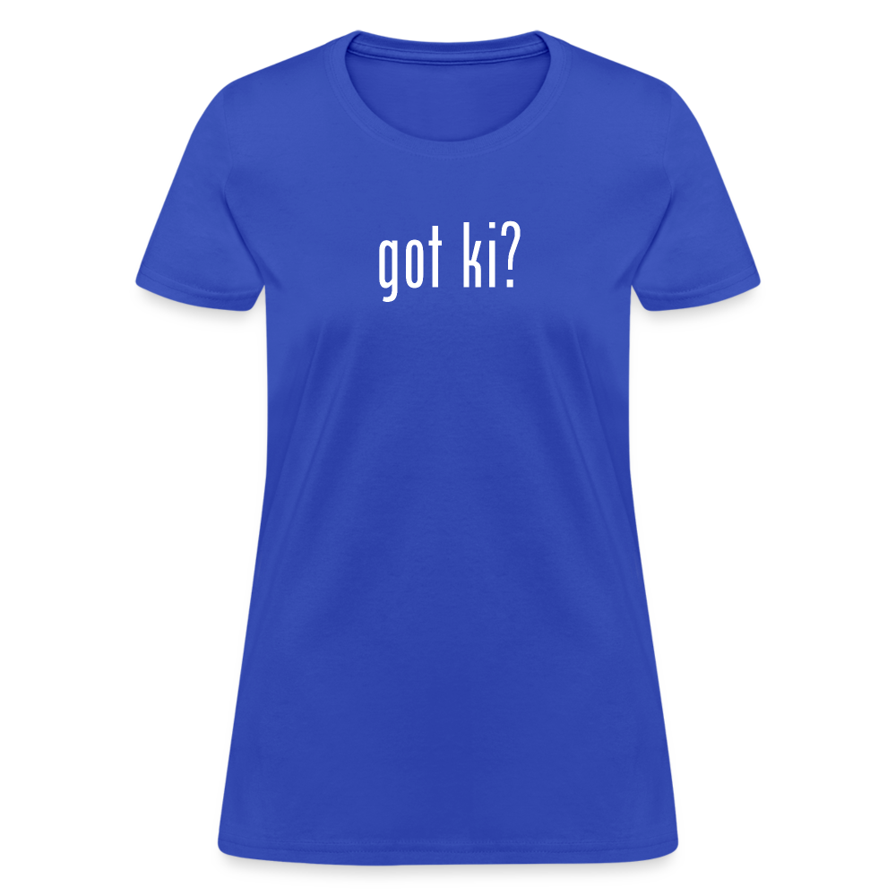 Got Ki? Women's T-Shirt - royal blue