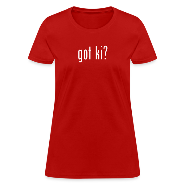 Got Ki? Women's T-Shirt - red