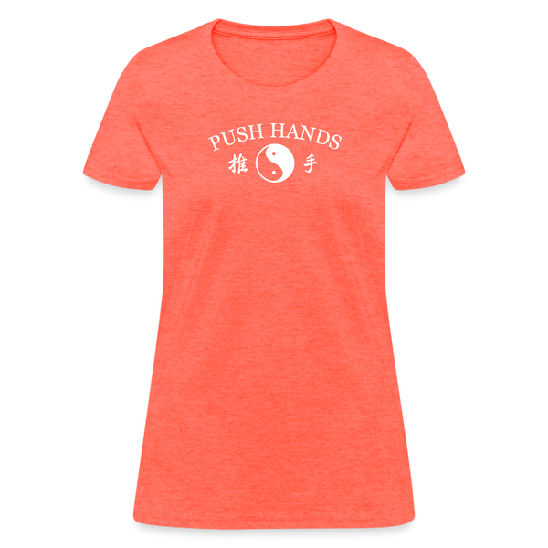 Push Hands Yin and Yang Kanji Women's T-Shirt - heather coral