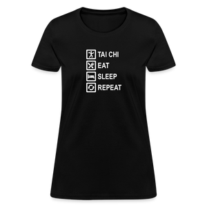 Tai Chi, Eat Sleep, Repeat Women's T-Shirt - black