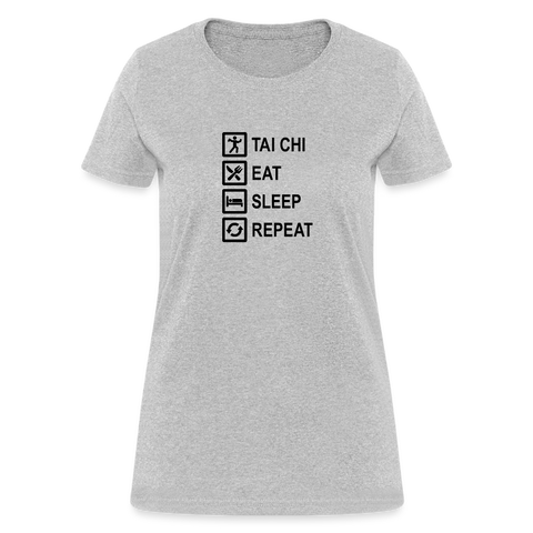 Tai Chi, Eat Sleep, Repeat Women's T-Shirt - heather gray