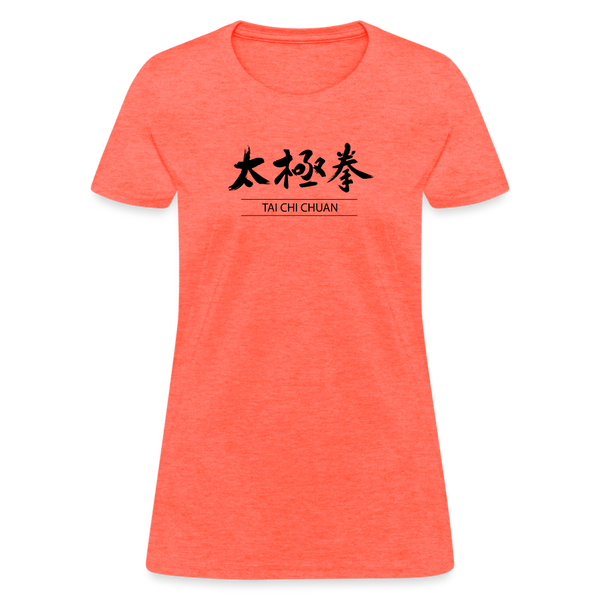 Tai Chi Chuan Kanji Women's T-Shirt - heather coral