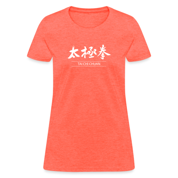 Tai Chi Chuan Kanji Women's T-Shirt - heather coral