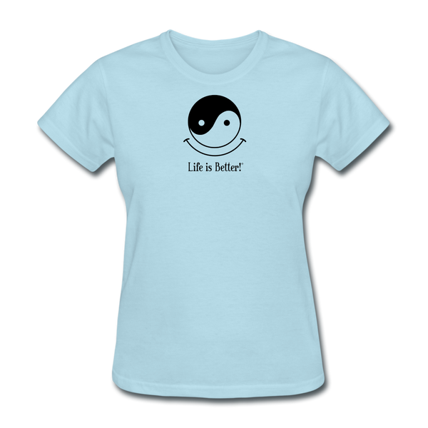 Yin and Yang Life is Better!® Women's T-Shirt - powder blue